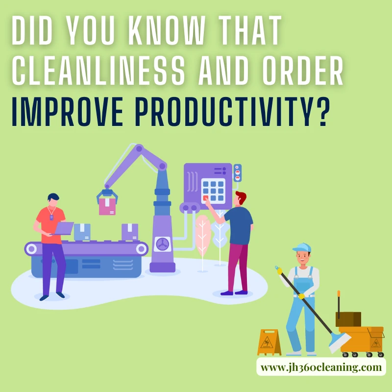 post title Did you know that cleanliness and order improve productivity?