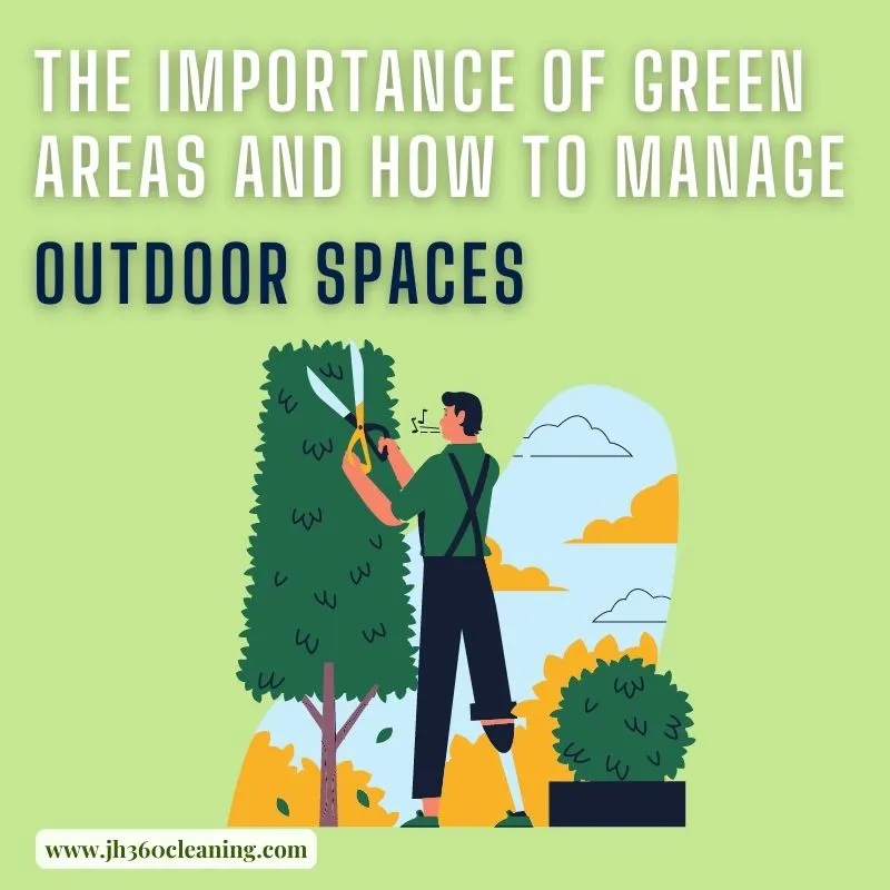 post title The Importance of Green Areas and How to Manage Outdoor Spaces