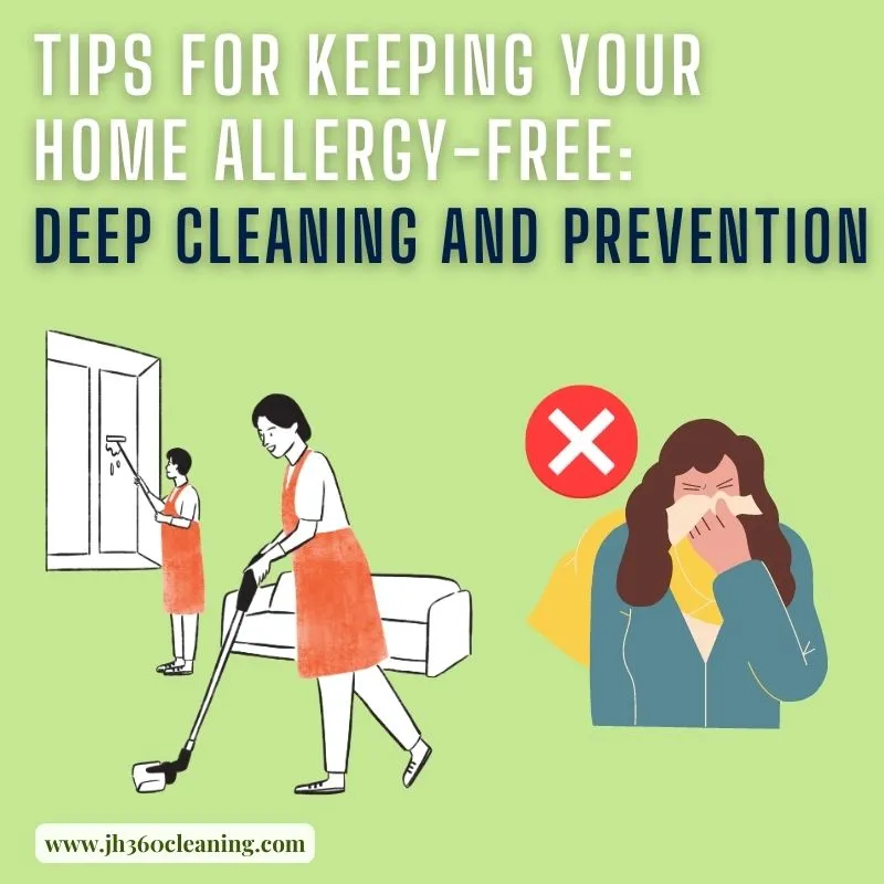 Post Title Tips for Keeping Your Home Allergy-Free: Deep Cleaning and Prevention