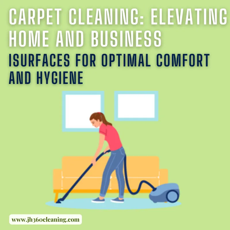 Post Title Carpet Cleaning: Elevating Home and Business Surfaces for Optimal Comfort and Hygiene