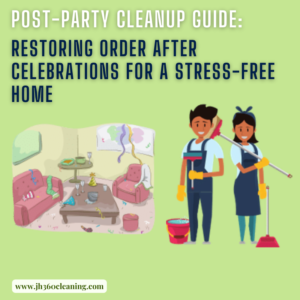 post title Post-Party Cleanup Guide: Restoring Order After Celebrations for a Stress-Free Home
